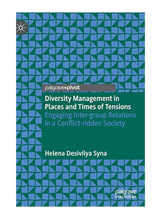 Diversity Management in Places and Times of Tensions: Engaging Inter-Group Relations in a Conflict-Ridden Society hardcover english - 22-Jan-20 