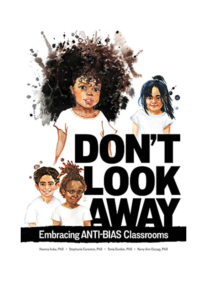 Don't Look Away: Embracing Anti-Bias Classrooms paperback english - 15-Apr-20 