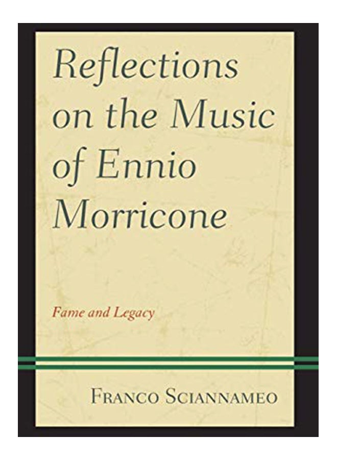 Reflections on the Music of Ennio Morricone: Fame and Legacy hardcover english - 15-Feb-20