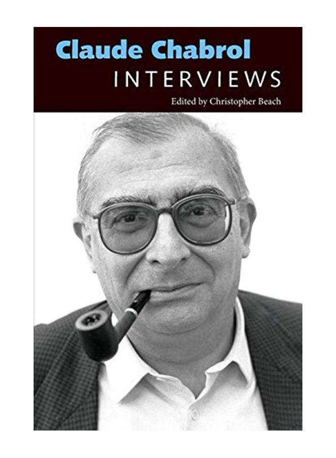 Claude Chabrol: Interviews Paperback English by Christopher Beach - 43878