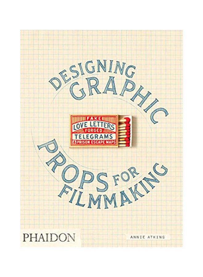 null - Fake Love Letters, Forged Telegrams, And Prison Escape Maps: Designing Graphic Props For Filmmaking paperback english - 26-Feb-20 - Image 1