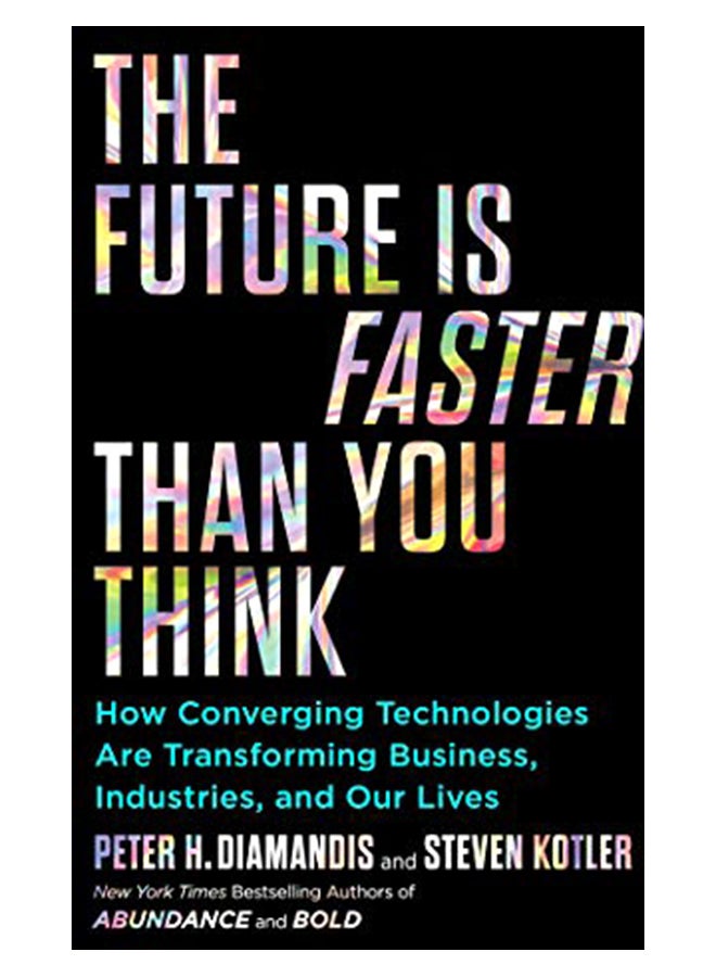 null - The Future Is Faster Than You Think: How Converging Technologies Are Transforming Business, Industries, And Our Lives Hardcover English by Peter H Diamandis - 43867 - Image 1