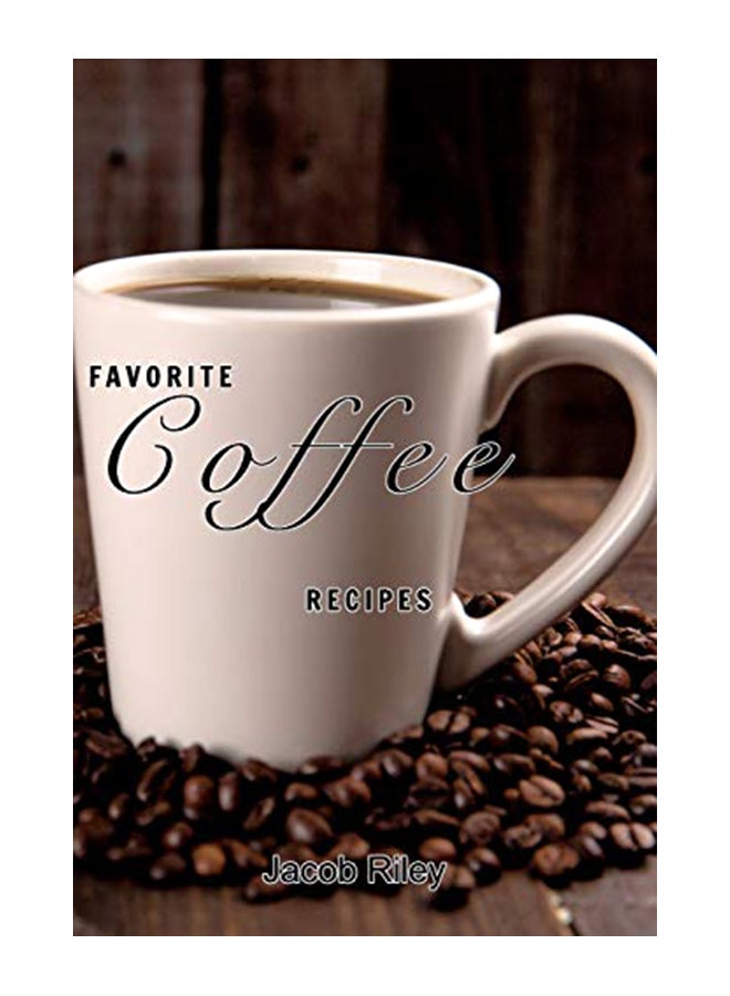 Favorite coffee recipes paperback english - 05-Jan-20 