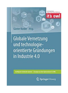 Globale Vernetzung Und Technologieorientierte Gründungen in Industrie 4.0 Paperback German by Gunter Korder - 03-Jan-20 
