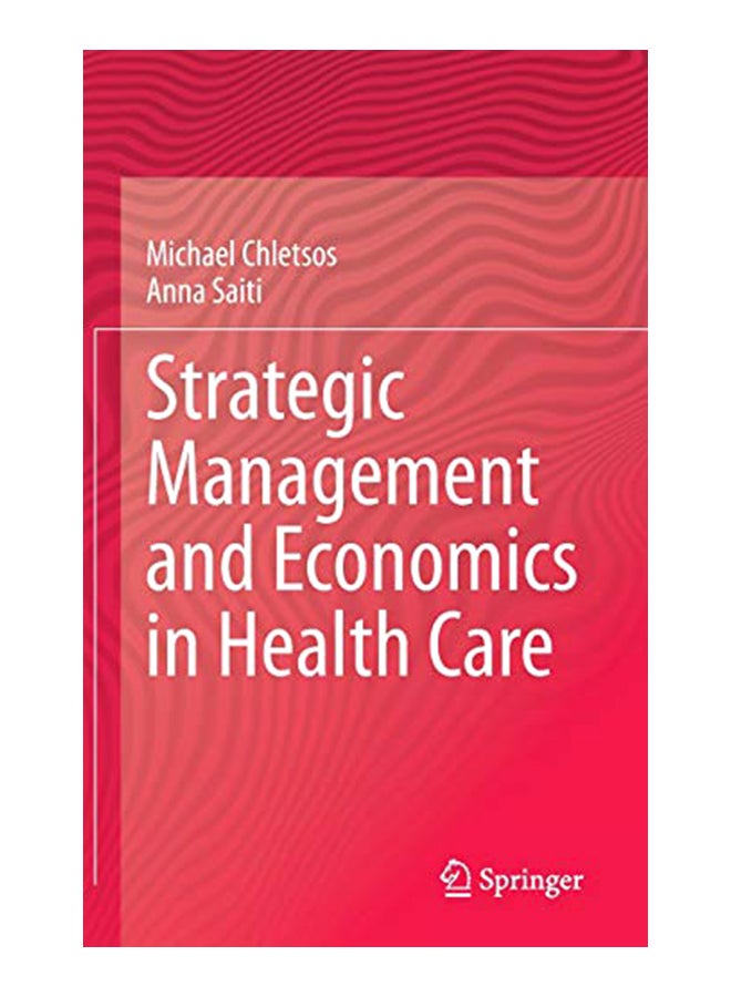 Strategic Management and Economics in Health Care hardcover english - 13-Feb-20 