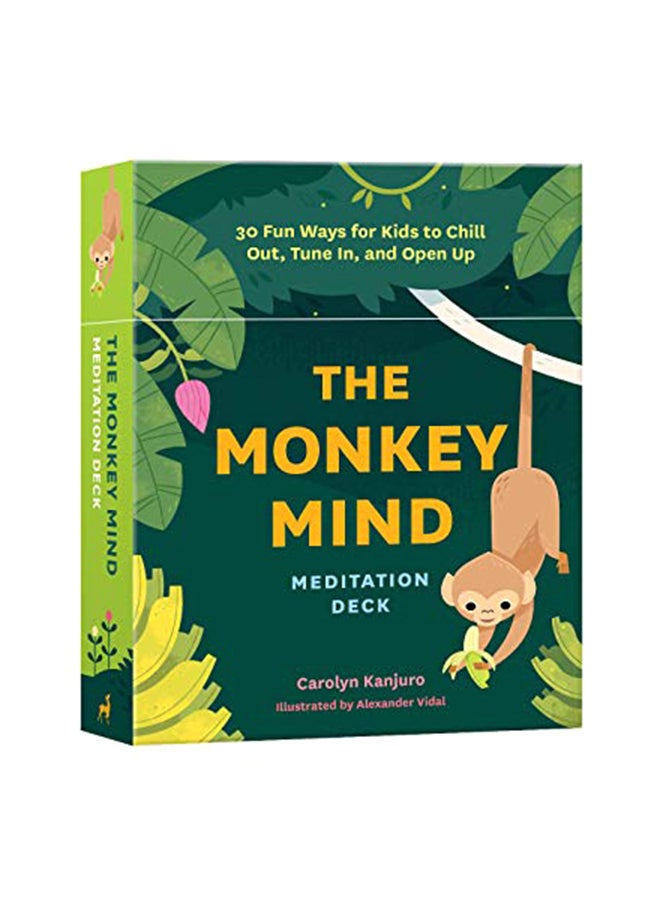 The Monkey Mind Meditation Deck: 30 Fun Ways for Kids to Chill Out, Tune In, and Open Up Hardcover English by Carolyn Kanjuro - 43865 