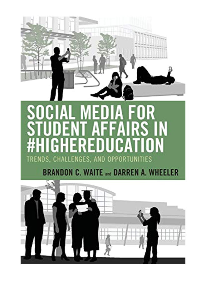Social Media For Student Affairs In #Highereducation: Trends, Challenges, And Opportunities Paperback English by Brandon C. Waite - 28-Feb-20 