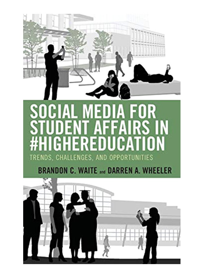 Social Media For Student Affairs In #Highereducation: Trends, Challenges, And Opportunities Hardcover English by Brandon C. Waite - 28-Mar-20