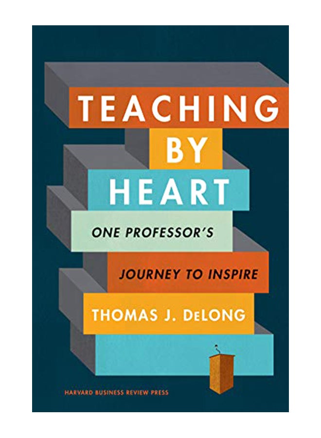 Teaching By Heart: One Professor's Journey To Inspire hardcover english - 14-Jan-20 
