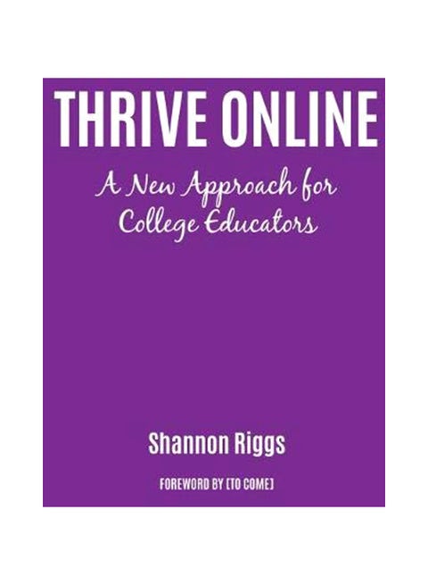 Thrive Online: A New Approach To Building Expertise And Confidence As An Online Educator hardcover english - 28-Feb-20