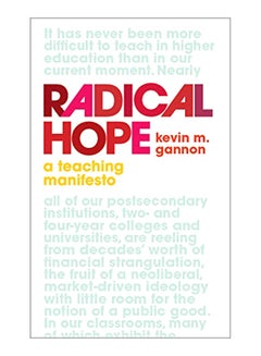 Radical Hope: A Teaching Manifesto Hardcover English by Kevin M. Gannon - 30-Apr-20 