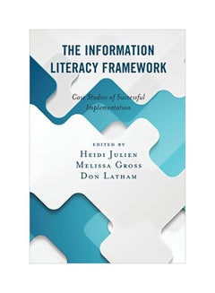 The Information Literacy Framework: Case Studies Of Successful Implementation paperback english - 15 February 2020 