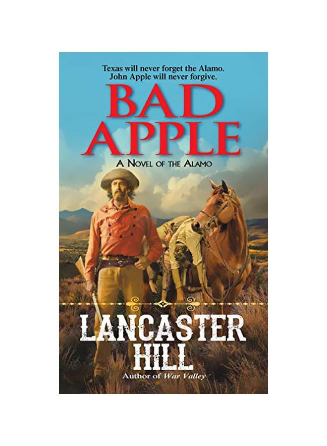 Bad Apple A Novel Of The Alamo Paperback English by Lancaster Hill - 43886 