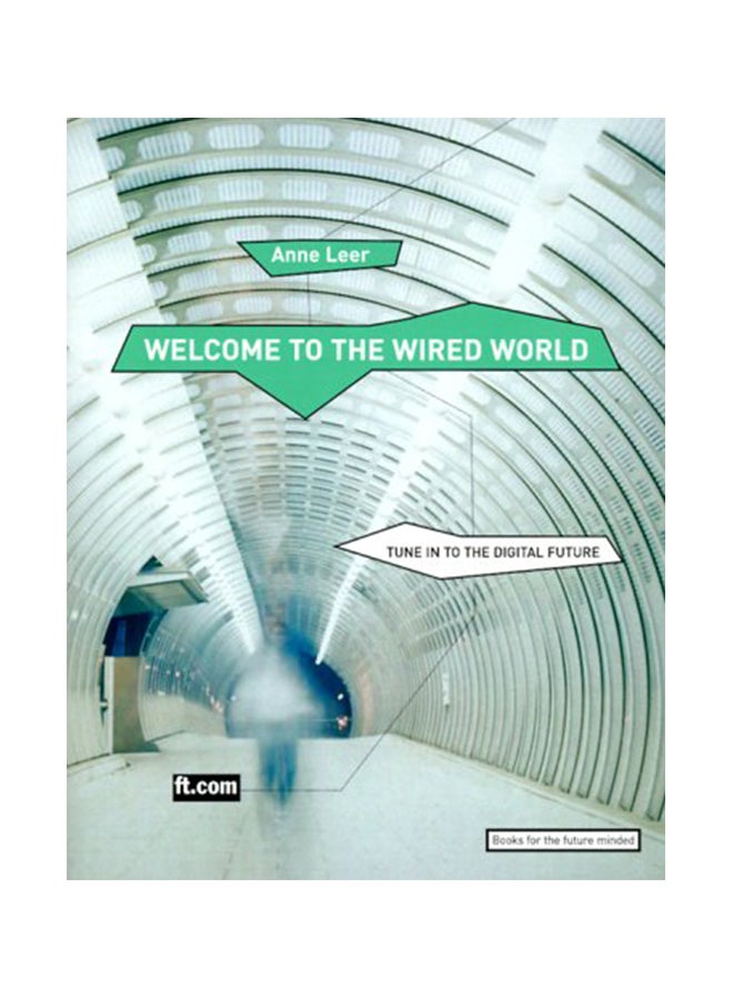 Welcome To The Wired World: Tunein To The Digital Future paperback english - 12/23/1999