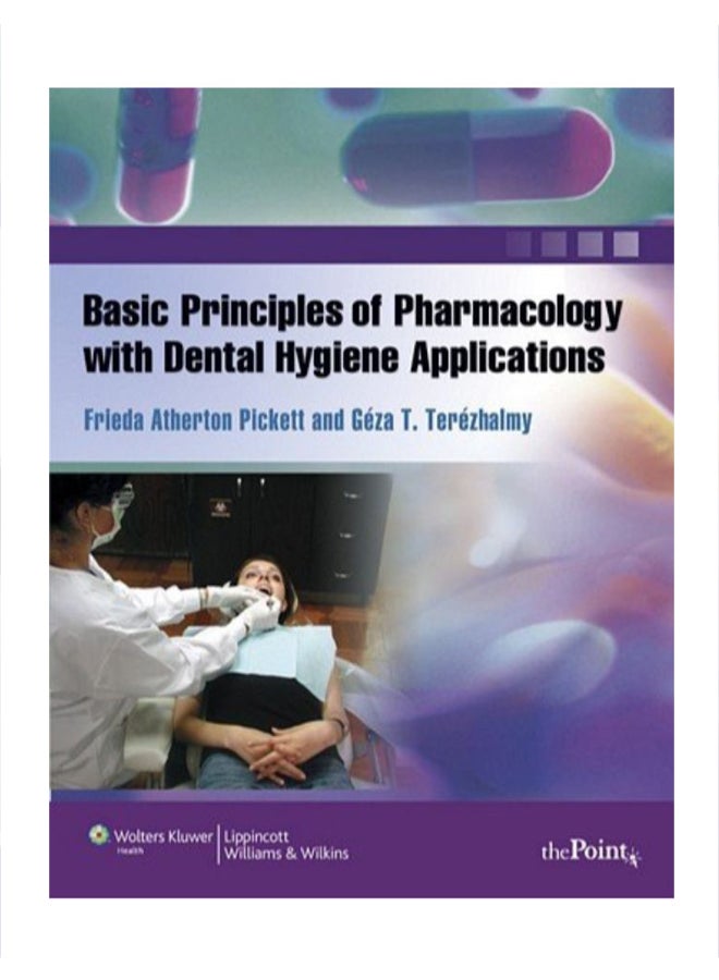 Basic Principles Of Pharmacology With Dental Hygiene Applications Paperback English by Freida Atherton Pickett 