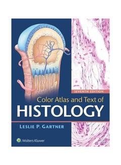 Color Atlas And Text Of Histology Paperback English by Leslie P. Gartner