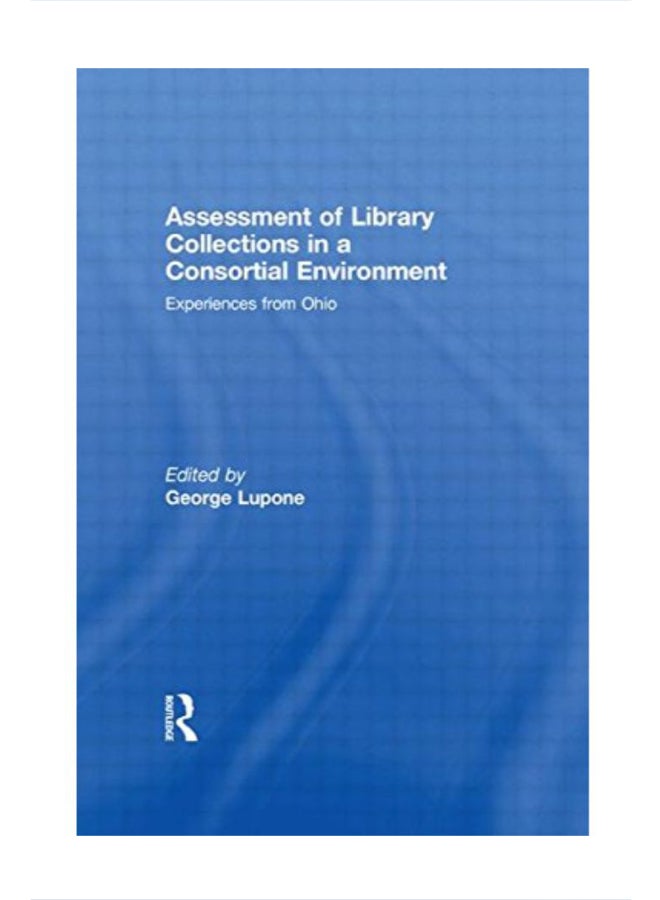 Assessment Of Library Collections In A Consortial Environment paperback english