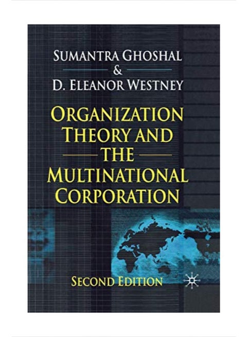 Organization Theory And The Multinational Corporation paperback english - 38570