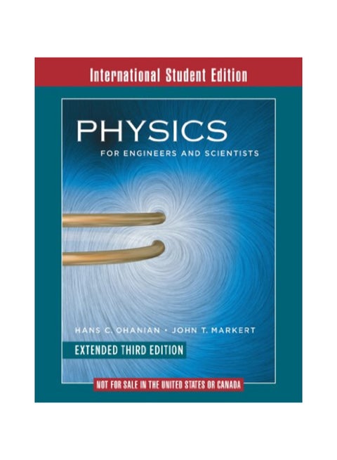 Physics For Engineers And Scientists Paperback English by Hans C. Ohanian