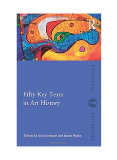 Fifty Key Texts In Art History paperback english - 40995 