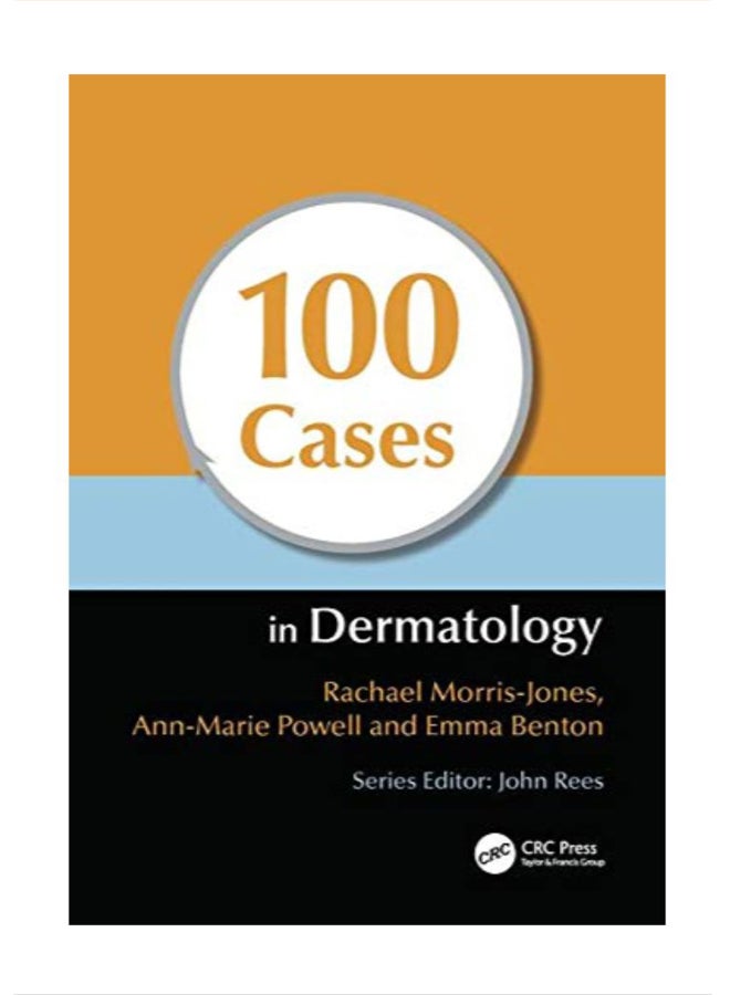 100 Cases In Dermatology Paperback English by Rachael Morris-Jones - 40848