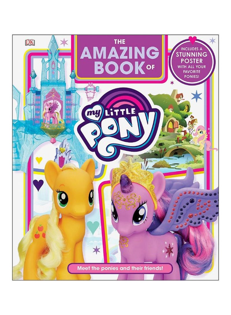 DK The Amazing Book Of My Little Pony With Stunning Poster 24 x 28.5cm  - Image 1