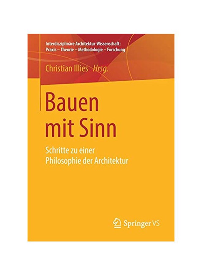Bauen Mit Sinn: Schritte Zu Einer Philosophie Der Architektur paperback german - 14 February 2020