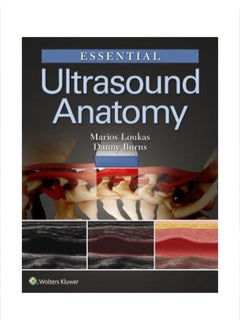 Essential Ultrasound Anatomy Paperback English by Marios Loukas - 43588 