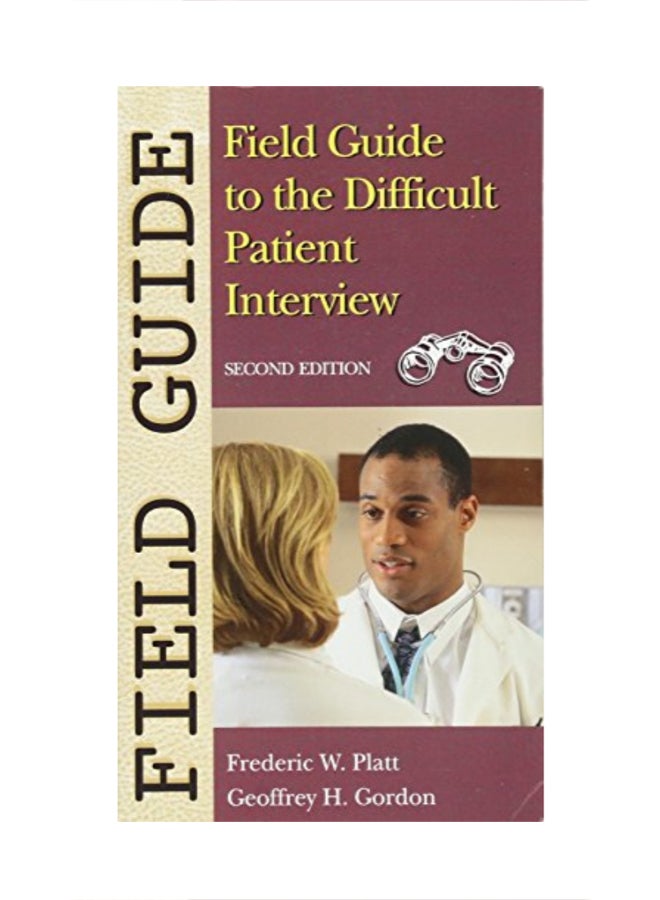Field Guide To The Difficult Patient Interview Paperback English by Frederic W. Platt - 38078