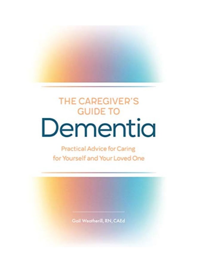 The Caregiver's Guide To Dementia paperback english 