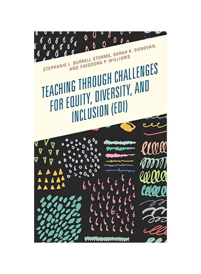 Teaching Through Challenges For Equity, Diversity, And Inclusion (EDI) hardcover english - 12-Feb-20 