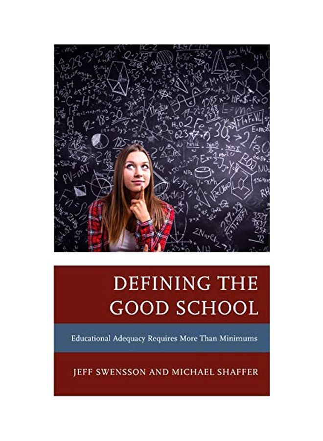 Defining The Good School : Educational Adequacy Requires More Than Minimums hardcover english - 08-Apr-20