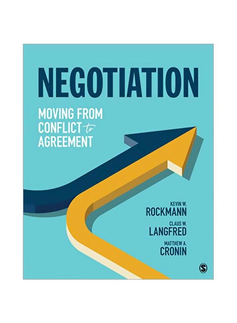 Negotiation : Moving From Conflict To Agreement Paperback English by Kevin W. Rockmann - 43935