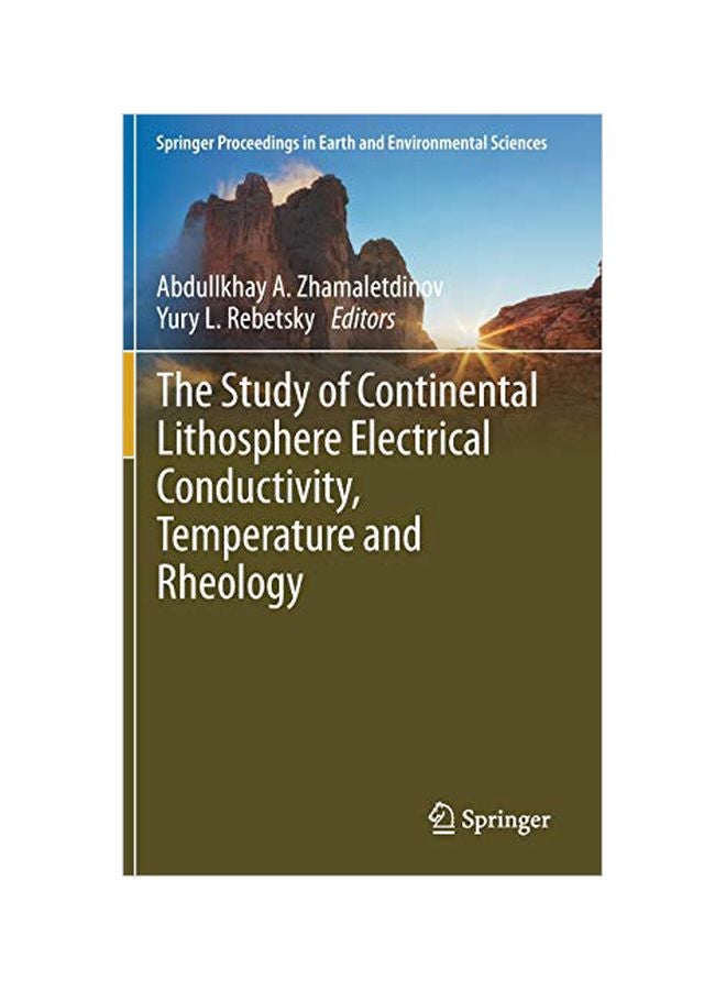 The Study Of Continental Lithosphere Electrical Conductivity, Temperature And Rheology hardcover english - 12-Feb-20 