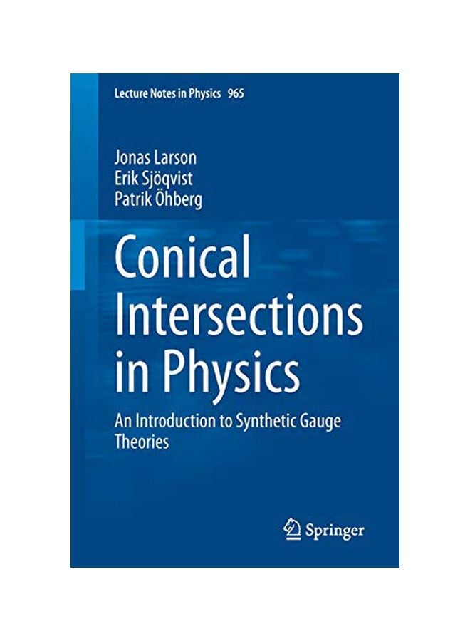 Conical Intersections In Physics: An Introduction To Synthetic Gauge Theories paperback english - 02-Mar-20 