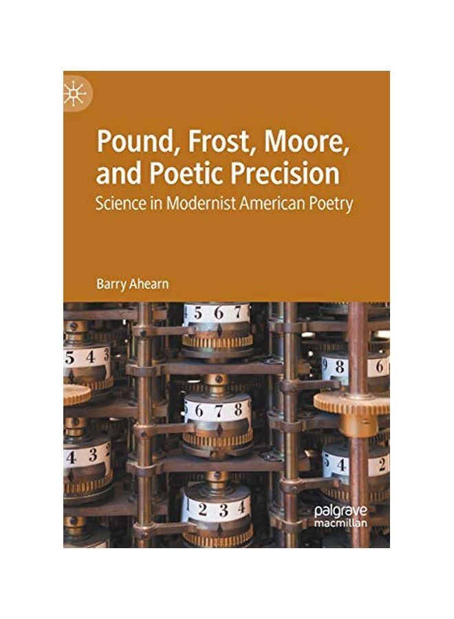 null - Pound, Frost, Moore And Poetic Precision: Science In Modernist American Poetry hardcover english - 26-Mar-20 - Image 1
