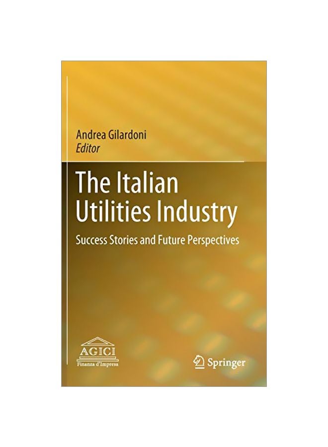 The Italian Utilities Industry: Success Stories And Future Perspectives hardcover english - 22-Jan-20 