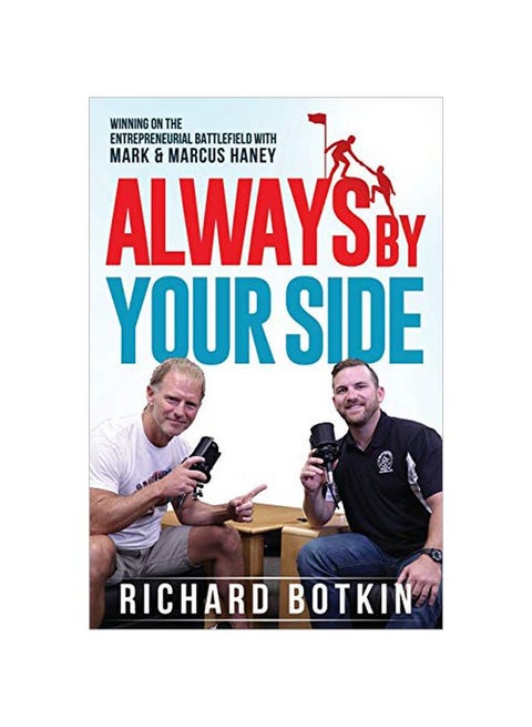 Always By Your Side: Winning On The Entrepreneurial Battlefield...with Mark & Marcus Haney paperback english - 08-Jan-20