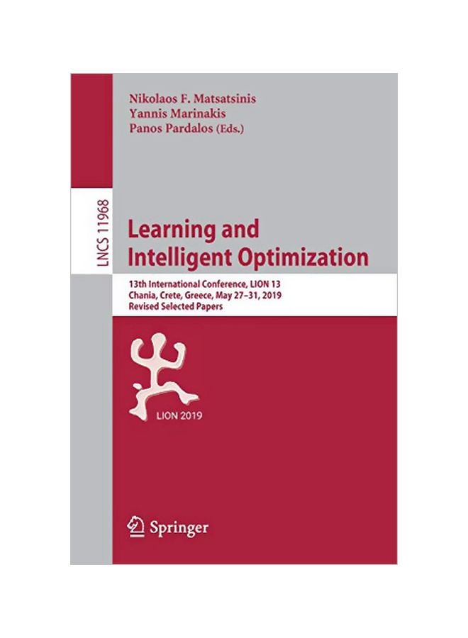 Learning And Intelligent Optimization: 13th International Conference, LION 13, Chania, Crete, Greece, May 27-31, 2019, Revised Selected Papers paperback english - 22 Jan 2020 