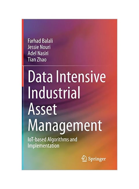 Data Intensive Industrial Asset Management: IoT-based Algorithms And Implementation hardcover english - 23 Jan 2020