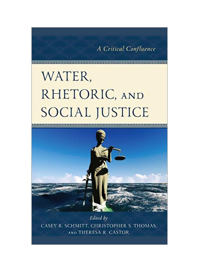 Water, Rhetoric, And Social Justice : A Critical Confluence hardcover english - 31 Jan 2020