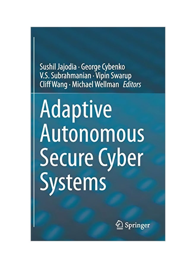 Adaptive Autonomous Secure Cyber Systems hardcover english - 28 Mar 2020 