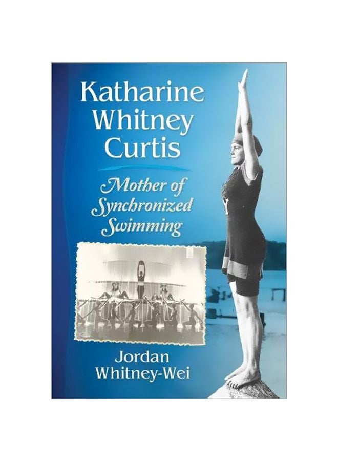 Katharine Whitney Curtis: Mother Of Synchronized Swimming paperback english - 25 Feb 2020 