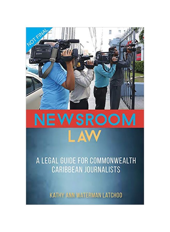 Newsroom Law: A Legal Guide For Commonwealth Caribbean Journalists paperback english - 28 Feb 2020