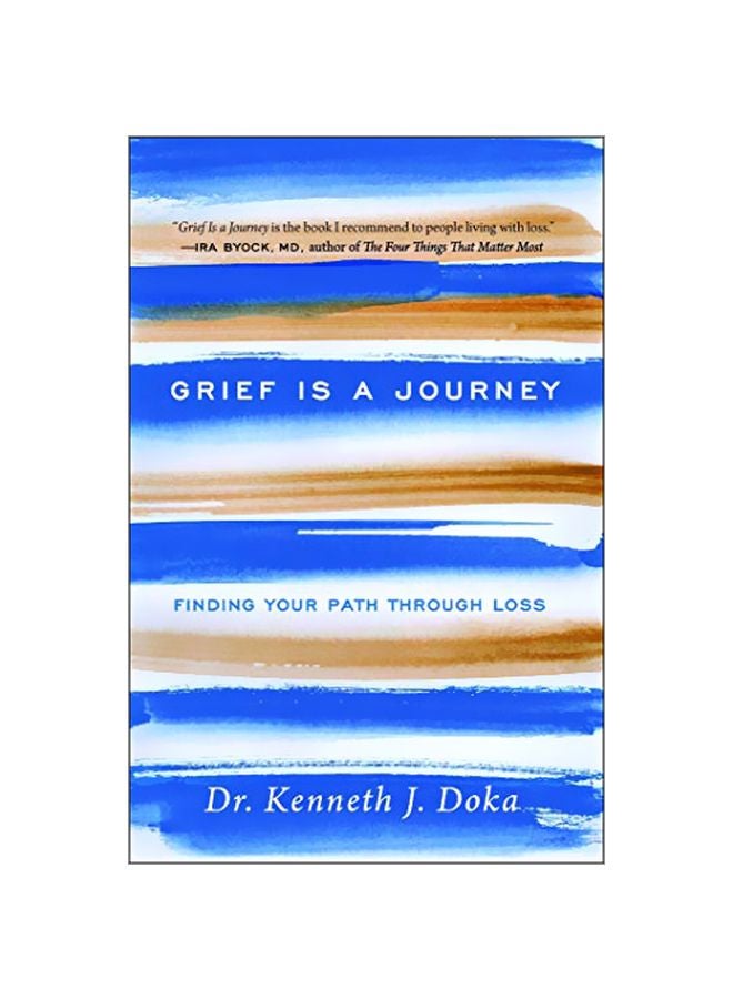 Grief Is A Journey: Finding Your Path Through Loss paperback english - 18 Apr 2017 