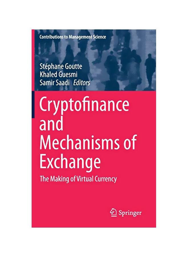 Cryptofinance And Mechanisms Of Exchange: The Making Of Virtual Currency hardcover english - 30 January 2020