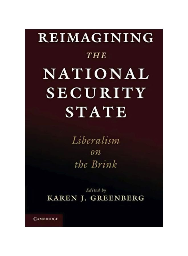 Reimagining The National Security State: Liberalism On The Brink paperback english - 31 January 2020 