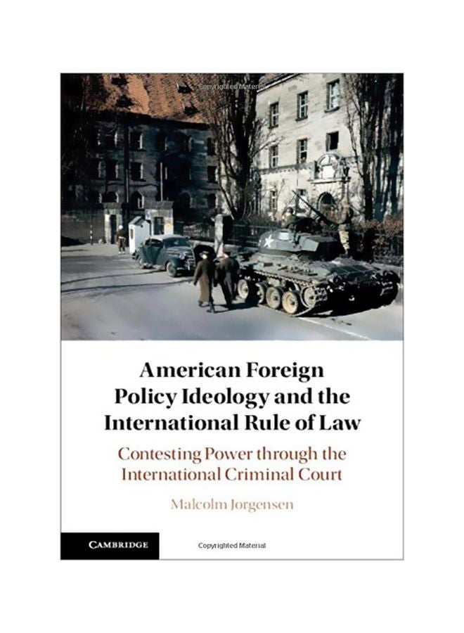 American Foreign Policy Ideology And The International Rule Of Law hardcover english - 6 February 2020 