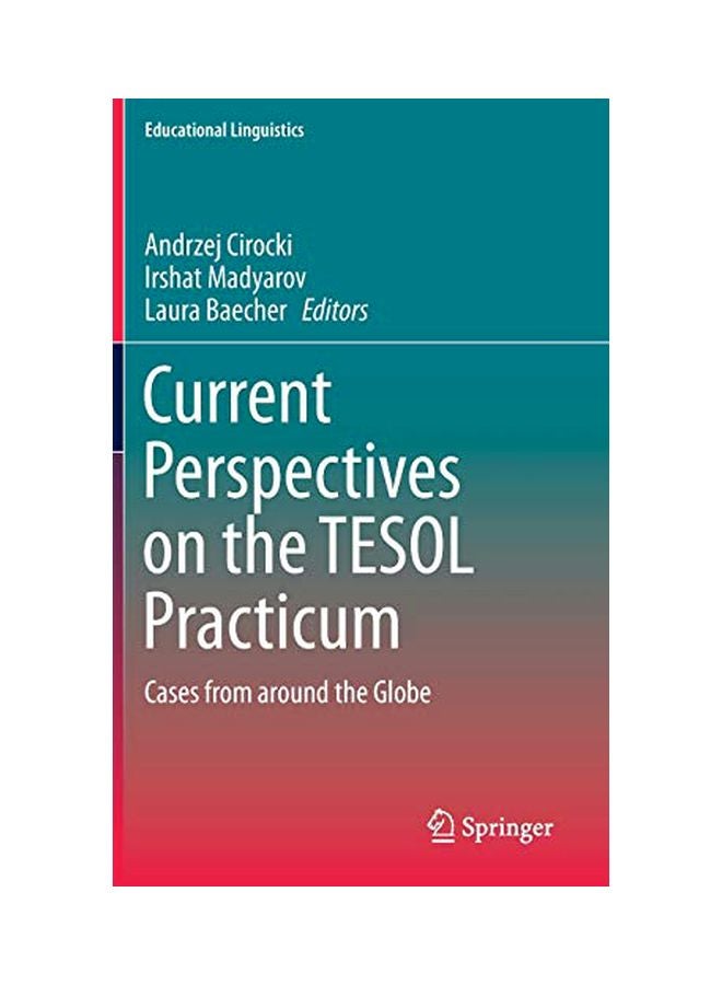 Current Perspectives On The TESOL Practicum: Cases From Around The Globe hardcover english - 31 January 2020