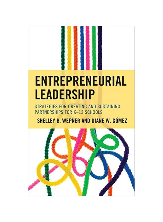 Entrepreneurial Leadership: Strategies For Creating And Sustaining Partnerships For K-12 Schools hardcover english - 11 January 2020